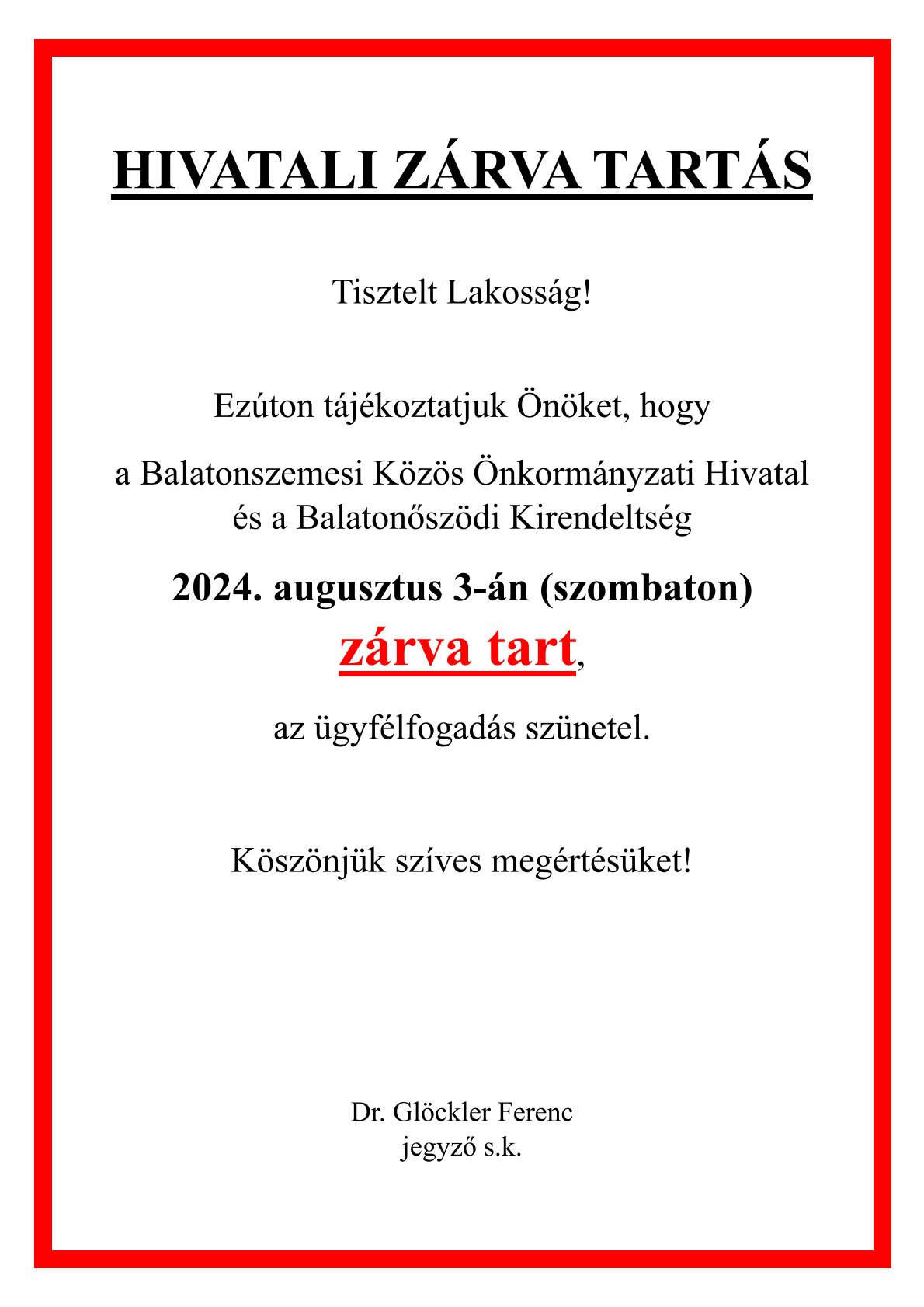 Hivatali zarva tartas szombati munkanap Lakossági tájékoztató